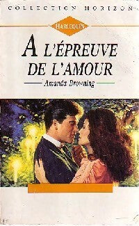 Livrenpoche : A l'épreuve de l'amour - Amanda Browning - Livre