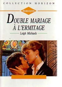 Livrenpoche : Double mariage à l'ermitage - Leigh Michaels - Livre