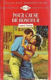 Livrenpoche : Pour cause de bonheur - Laurel Evans - Livre