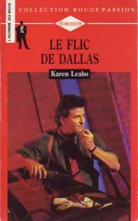 Livrenpoche : Le flic de Dallas - Karen Leabo - Livre