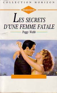 Livrenpoche : Les secrets d'une femme fatale - Peggy Webb - Livre