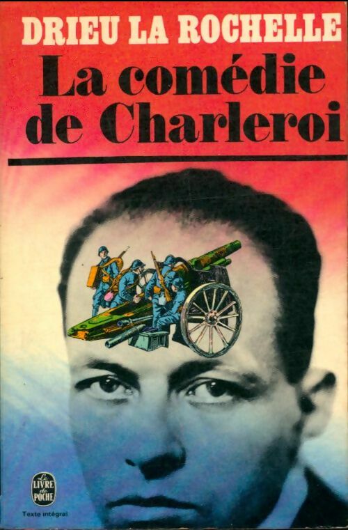 La comédie de Charleroi - la Rochelle Pierre Drieu - Livre