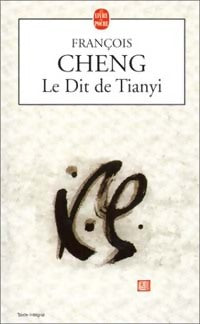 Le Dit de Tianyi - François Cheng -  Le Livre de Poche - Livre