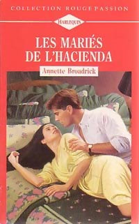Livrenpoche : Les mariés de l'Hacienda - Annette Broadrick - Livre