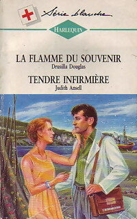 Livrenpoche : La flamme du souvenir / Tendre infirmière - Drusilla Douglas, Judith Ansell - Livre