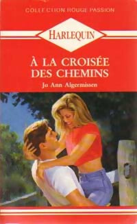 A la croisée des chemins - Jo Ann Algermissen - Livre