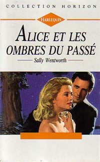 Livrenpoche : Alice et les ombres du passé - Sally Wentworth - Livre