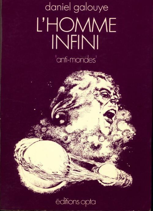 L'Homme Infini - Daniel F. Galouye -  Anti-Mondes - Livre