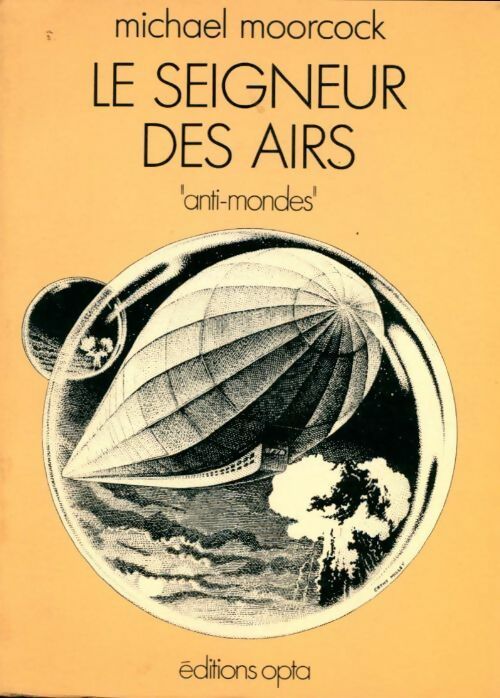 Le nomade du temps Tome I : Le seigneur des airs - Michael Moorcock - Livre