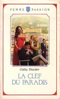 La clef du paradis - Cathy Gillen Thacker - Livre