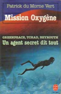 Livrenpoche : Mission Oxygène - Patrick Du Morne Vert - Livre