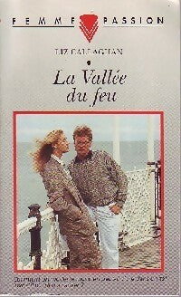 Livrenpoche : La vallée du feu - Liz Callaghan - Livre