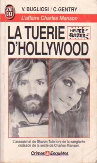 Livrenpoche : La tuerie d'Hollywood - Vincent Bugliosi, Curt Gentry - Livre