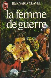 Livrenpoche : Les colonnes du ciel Tome III : La femme de guerre - Bernard Clavel - Livre