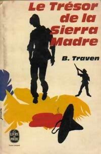 Livrenpoche : Le trésor de la Sierra Madre - B. Traven - Livre