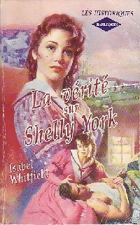 Livrenpoche : La vérité sur Shelly York - Isabel Whitfield - Livre