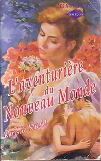 Livrenpoche : L'aventurière du nouveau monde - Kristie Knight - Livre