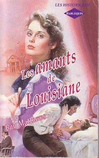 Les amants de Louisiane - Bay Matthews - Livre