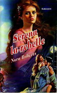 Livrenpoche : Serena la Rebelle - Nora Roberts - Livre