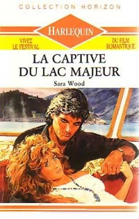 Livrenpoche : La captive du lac Majeur - Sara Wood - Livre