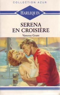 Livrenpoche : Serena en croisière - Vanessa Grant - Livre