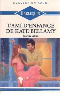 Livrenpoche : L'ami d'enfance de Kate Bellamy - Jeanne Allan - Livre