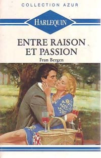 Livrenpoche : Entre raison et passion - Fran Bergen - Livre
