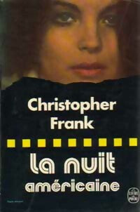 Livrenpoche : La nuit américaine - Christopher Frank - Livre
