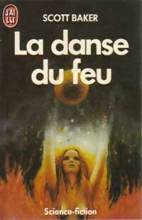 Livrenpoche : La danse du feu - Scott Baker - Livre