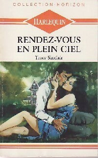 Livrenpoche : Rendez-vous en plein ciel - Tracy Sinclair - Livre