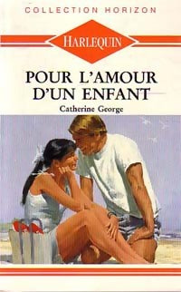 Livrenpoche : Pour l'amour d'un enfant - Catherine George - Livre