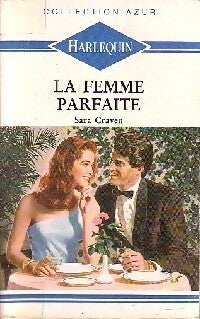 Livrenpoche : La femme parfaite - Sara Craven - Livre