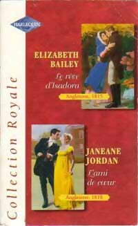 Livrenpoche : Le rêve d'Isadora / L'ami de coeur - Elizabeth Bailey, Janeane Jordan - Livre