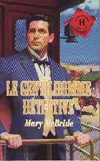 Livrenpoche : Le gentilhomme détective - Mary McBride - Livre