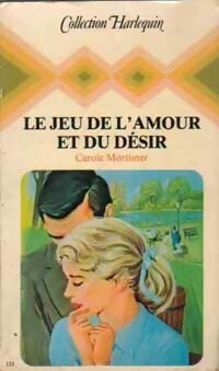 Livrenpoche : Le jeu de l'amour et du désir - Carole Mortimer - Livre