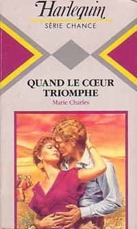 Livrenpoche : Quand le coeur triomphe - Marie Charles - Livre
