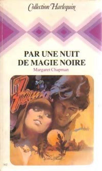 Par une nuit de magie noire - Margaret Chapman -  Harlequin - Livre