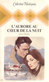 Livrenpoche : L'aurore au coeur de la nuit - Janet Dailey - Livre