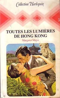 Livrenpoche : Toutes les lumières de Hong-Kong - Margaret Mayo - Livre