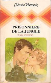 Livrenpoche : Prisonnière de la jungle - Mary Wibberley - Livre