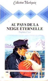 Au pays de la neige éternelle - Daphné Clair - Livre