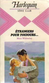 Livrenpoche : Etrangers pour toujours... - Mary Wibberley - Livre