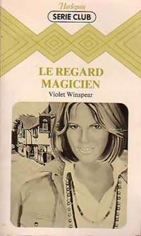 Livrenpoche : Le regard magicien - Violet Winspear - Livre