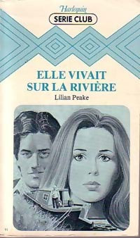 Elle vivait sur la rivière - Lilian Peake - Livre