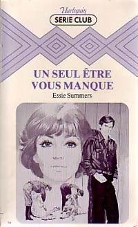 Un seul être vous manque - Essie Summers - Livre