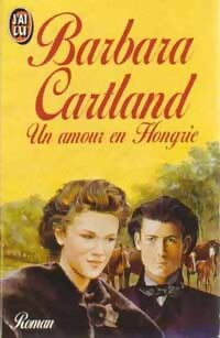 Un amour en Hongrie - Barbara Cartland - Livre