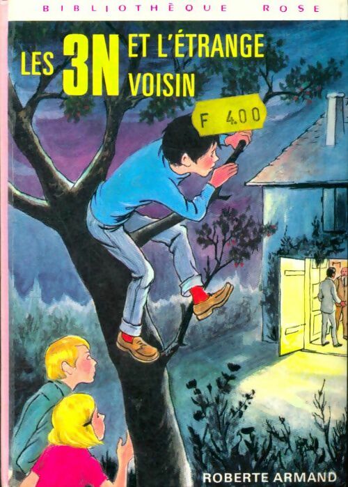 Livrenpoche : Les 3 N et l'étrange voisin - Roberte Armand - Livre