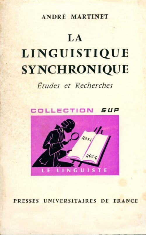 La linguistique synchronique - André Martinet - Livre
