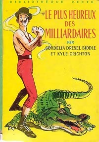 Le plus heureux des milliardaires - Cordelia Biddle Drexel -  Bibliothèque verte (2ème série) - Livre