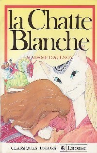 Livrenpoche : La chatte blanche - Mme D'Aulnoy - Livre
